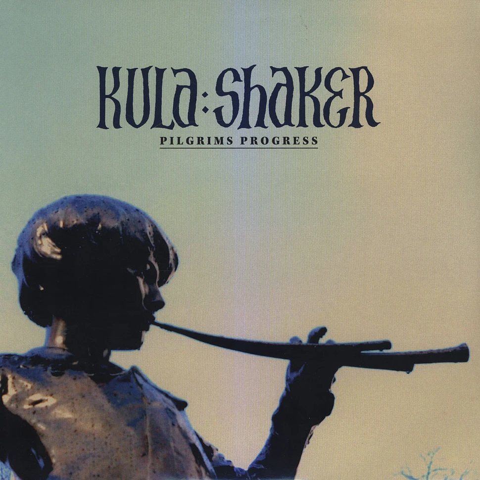 Kula Shaker - Pilgrims Progress