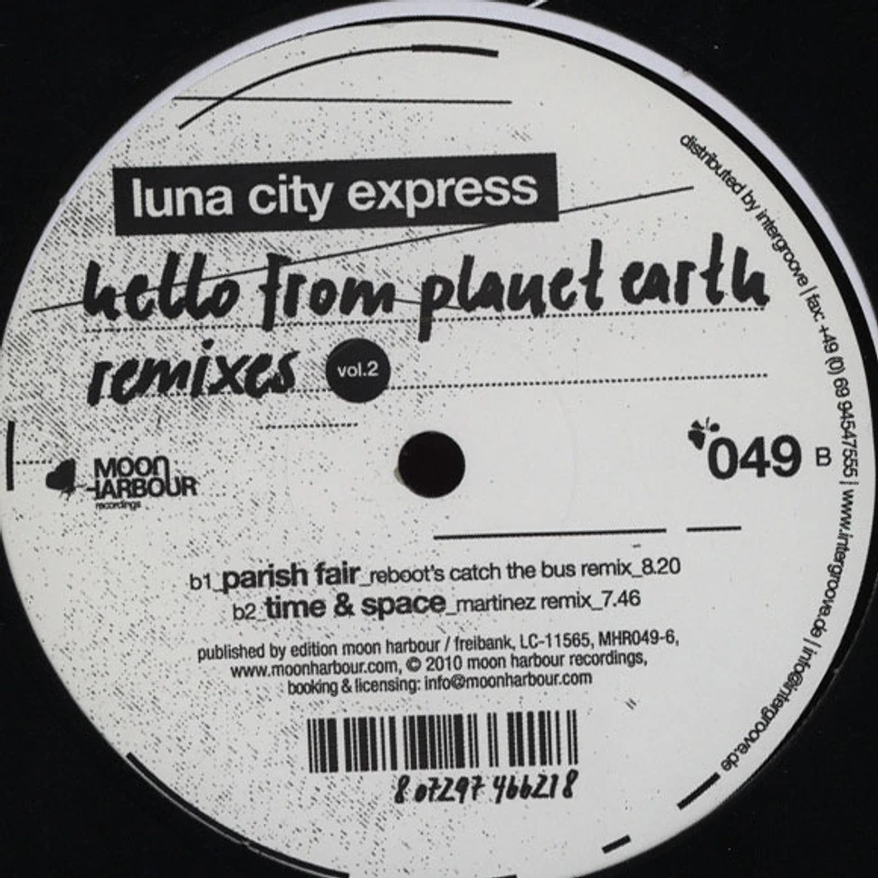 Luna City Express - Hello From Planet Earth Remixes Volume 2