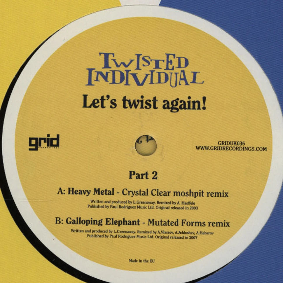 Twisted Individual - Lets Twist Again Part 2