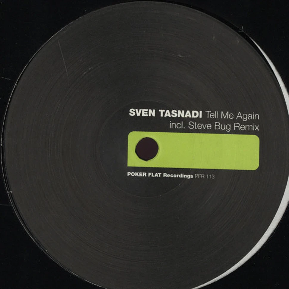 Sven Tasnadi - Tell Me Again Steve Bug Remix