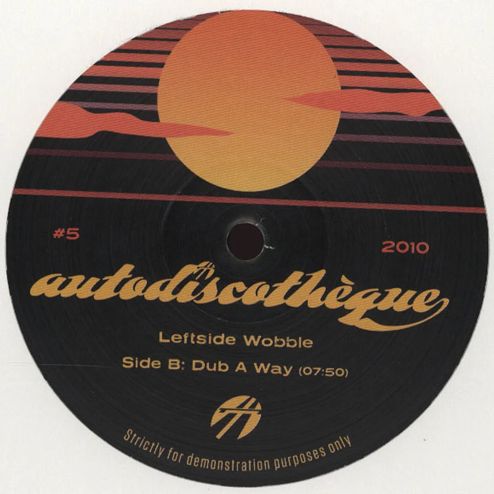 Leftside Wobble & Guy Williams - Autodiscoteque Volume 5