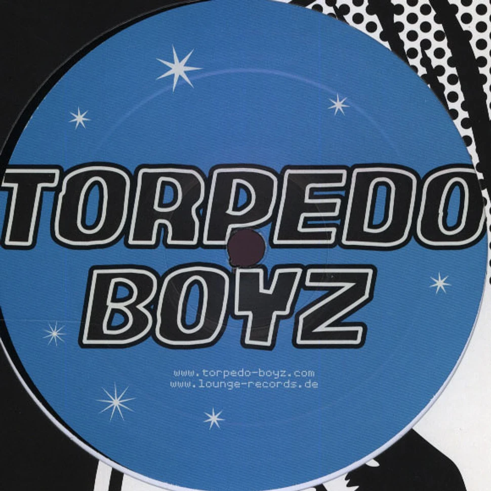 Torpedo Boyz - Welcome To The Sugar Show