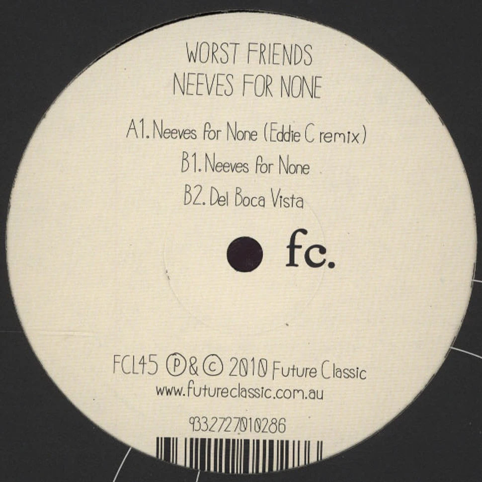 Worst Friends - Neeves For None EP