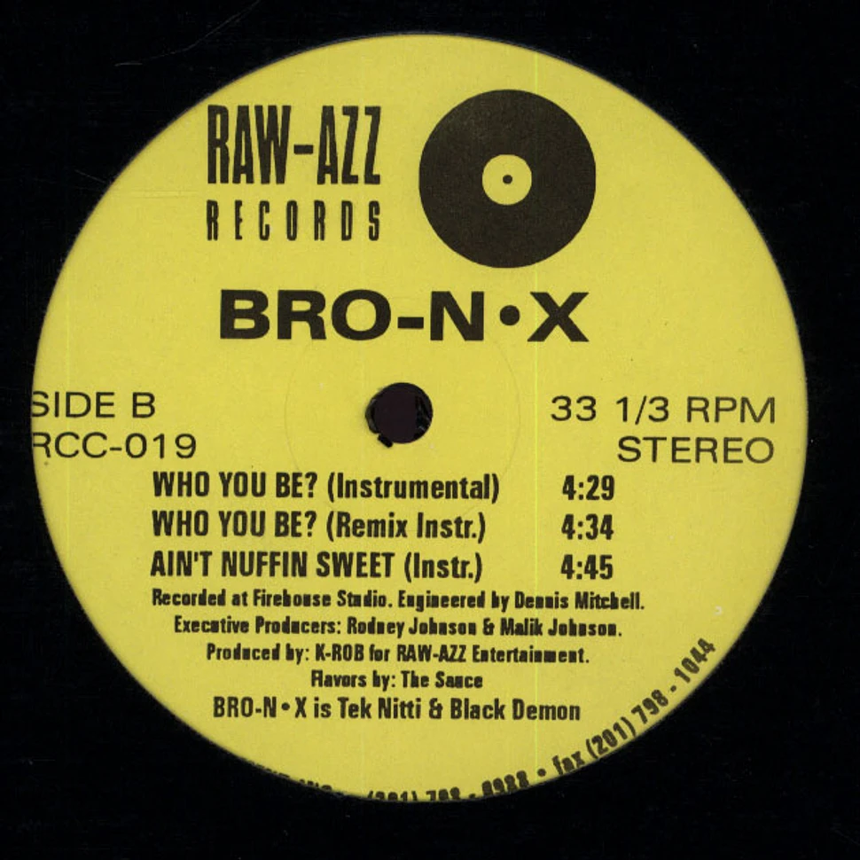 Bro-N X - Who You Be?