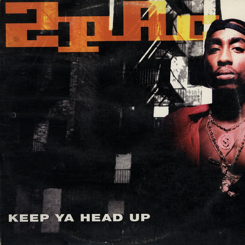 2Pac - Keep Ya Head Up