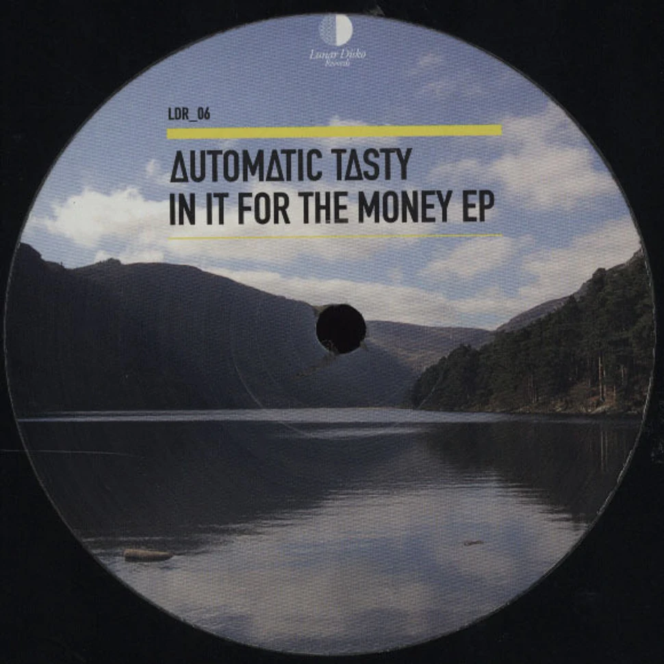 Automatic Tasty - In It For The Money EP