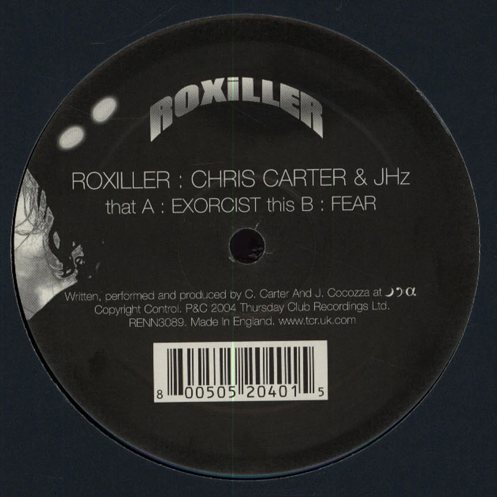 Roxiller (Chris Carter & JHz - Exorcist