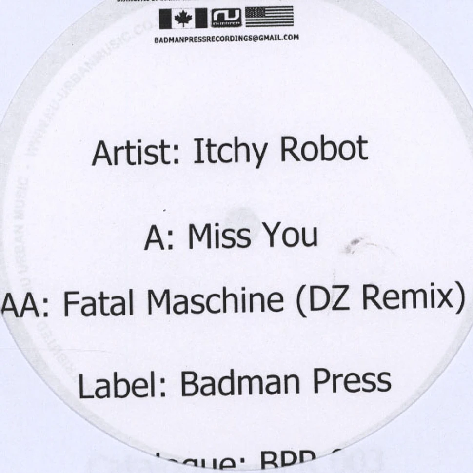 Itchy Robot - Miss You / Fatal Maschine DZ Remix