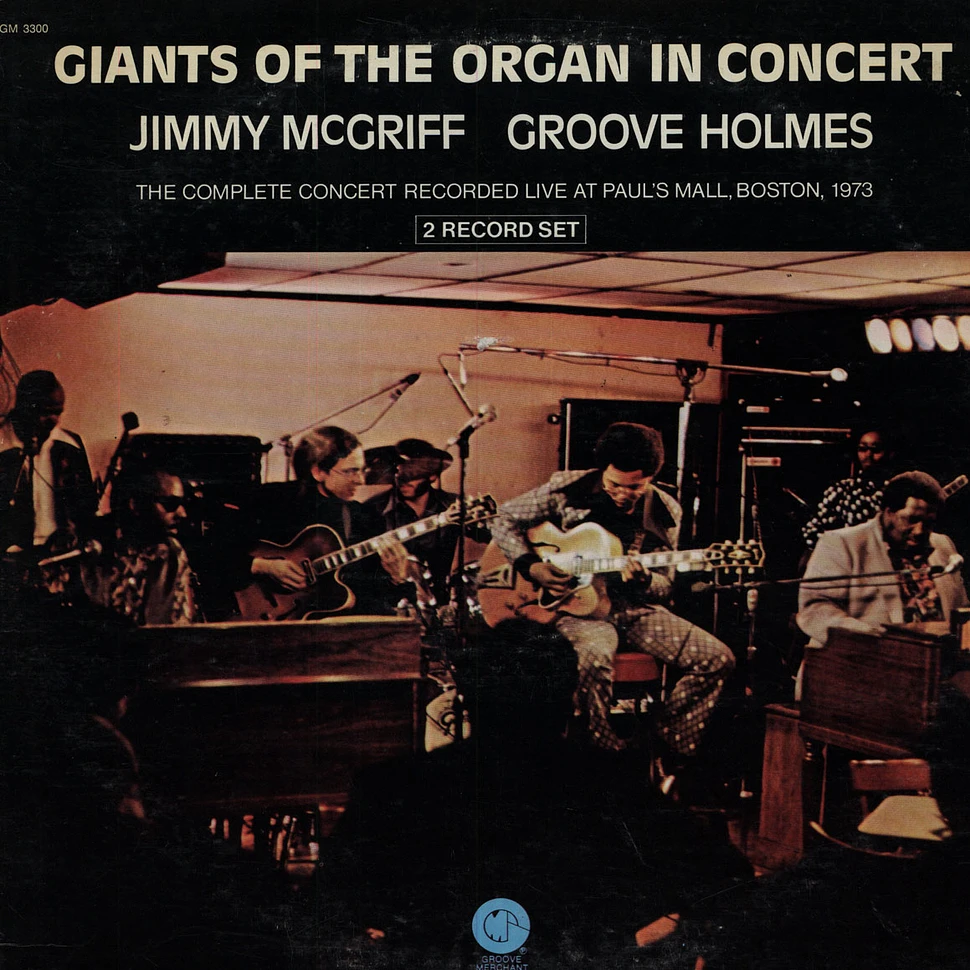 Jimmy McGriff / Richard "Groove" Holmes - Giants Of The Organ In Concert