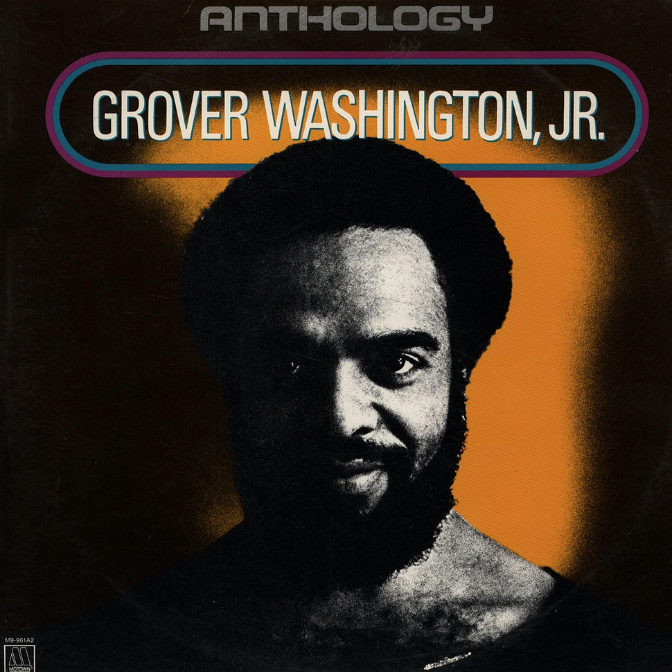 Grover Washington, Jr. - Anthology