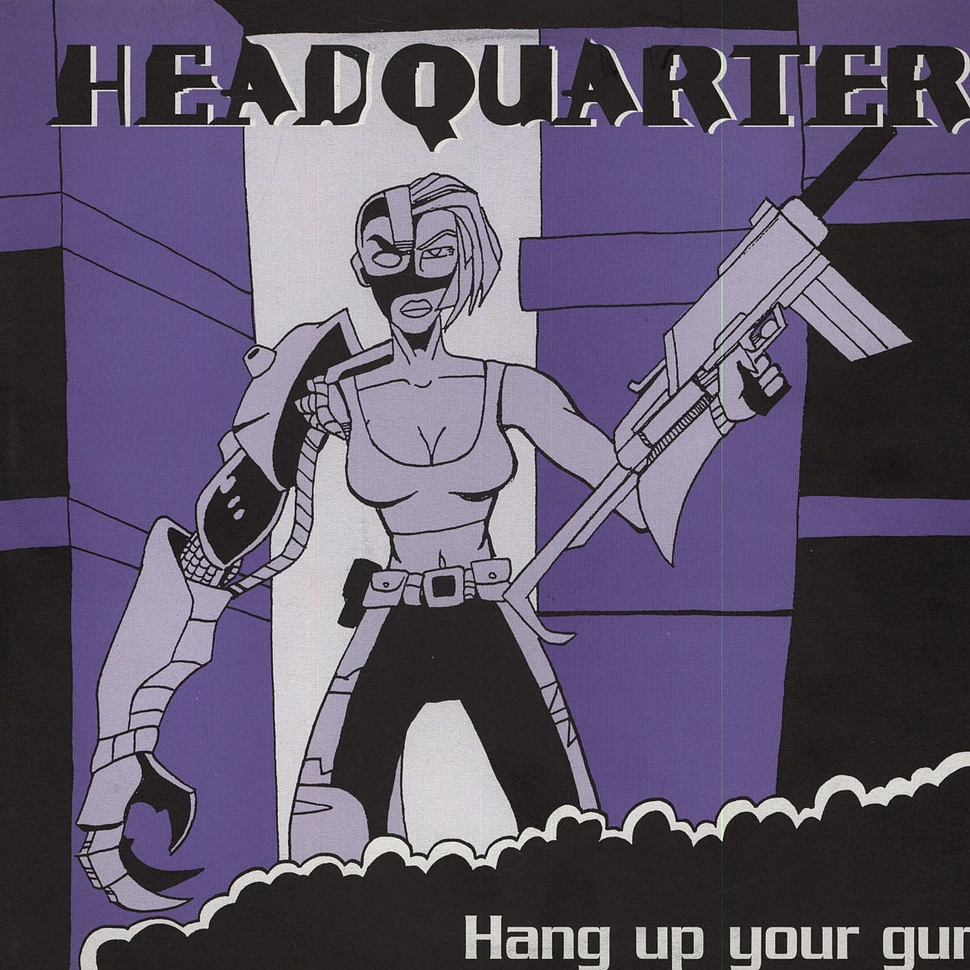 Headquarter - Hang Up Your Gun