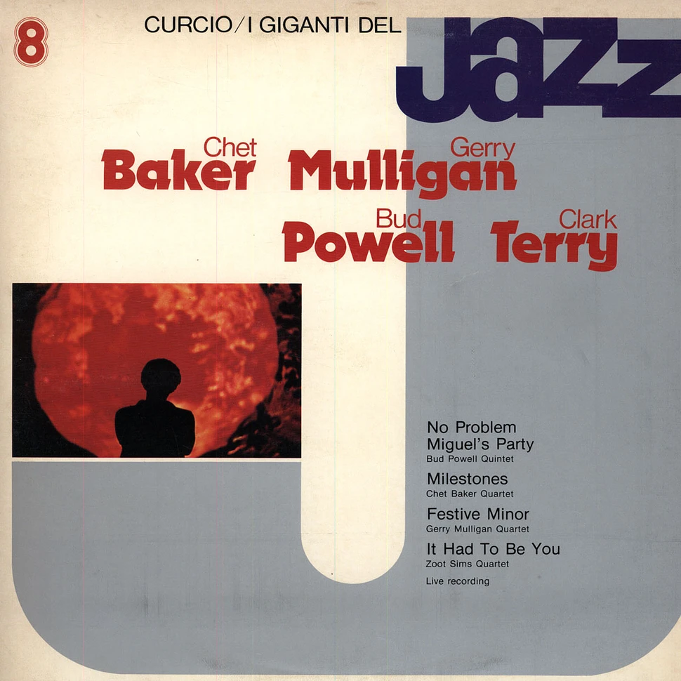 Chet Baker / Gerry Mulligan / Bud Powell / Terry Clark - I Giganti Del Jazz 8