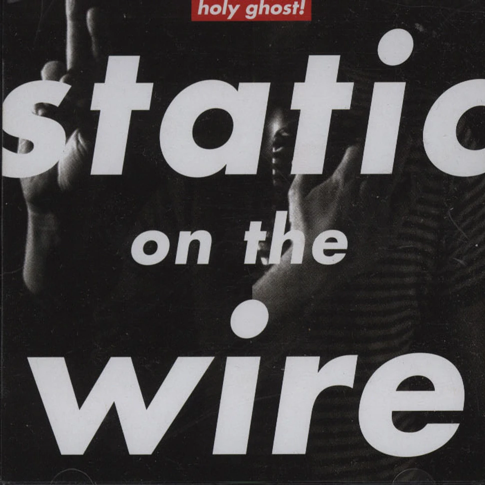 Holy Ghost - Static On The Wire