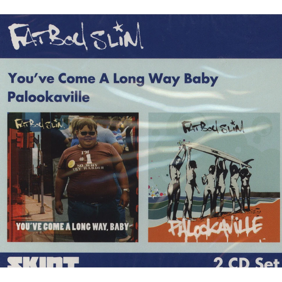 Fatboy Slim - You've come a long way, baby / Palookaville