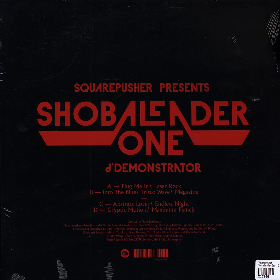 Squarepusher - Shobaleader One: D'demonstrator