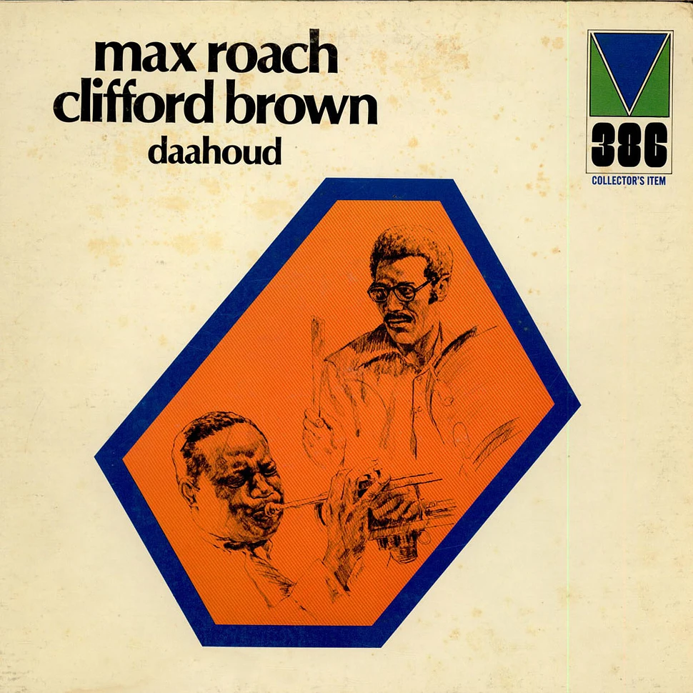 Clifford Brown And Max Roach - Daahoud