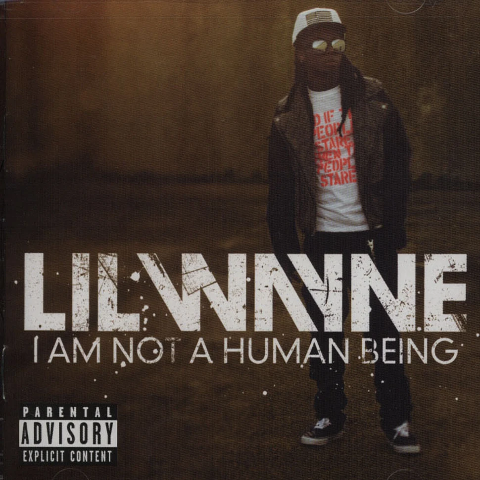 Lil Wayne - I Am Not A Human Being