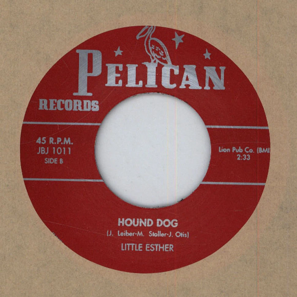 Blanche Thomas / Little Esther - You Ain't So Much A Much / Hound Dog