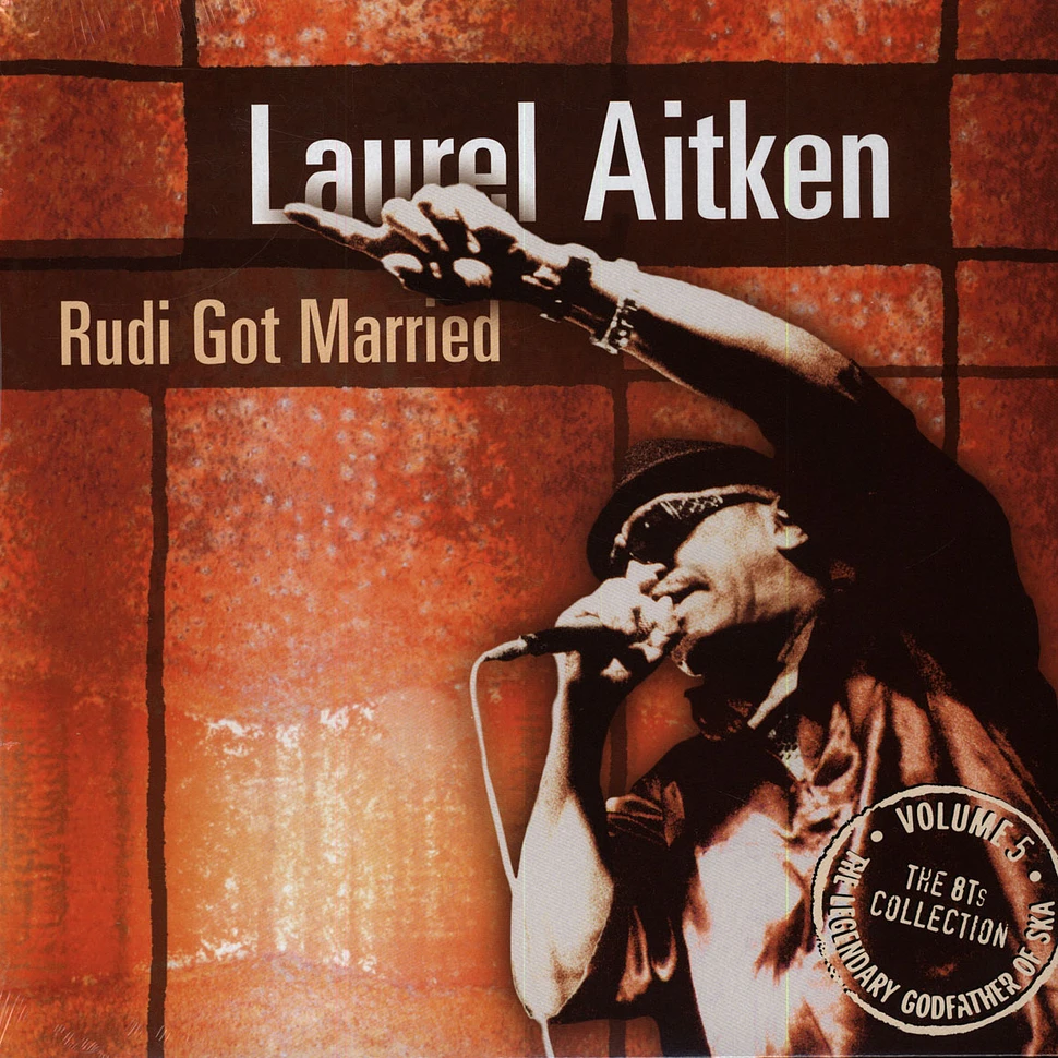 Laurel Aitken - Rudi Got Married