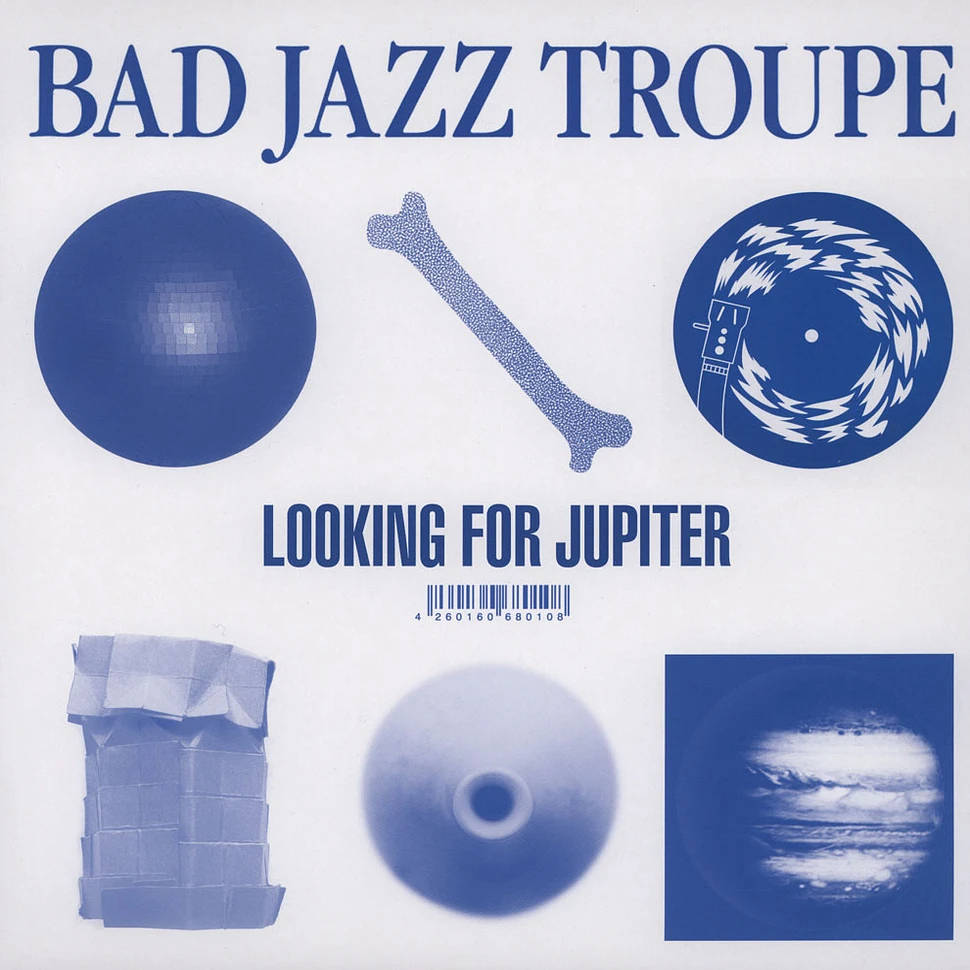 Bad Jazz Troupe - Looking For Jupiter EP