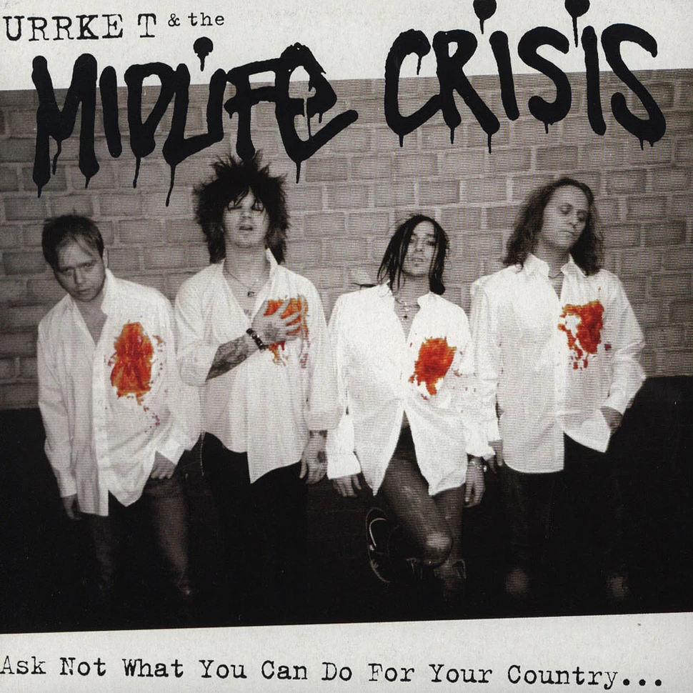 Midlife Crisis - Ask Not What You Can Do For Your Country