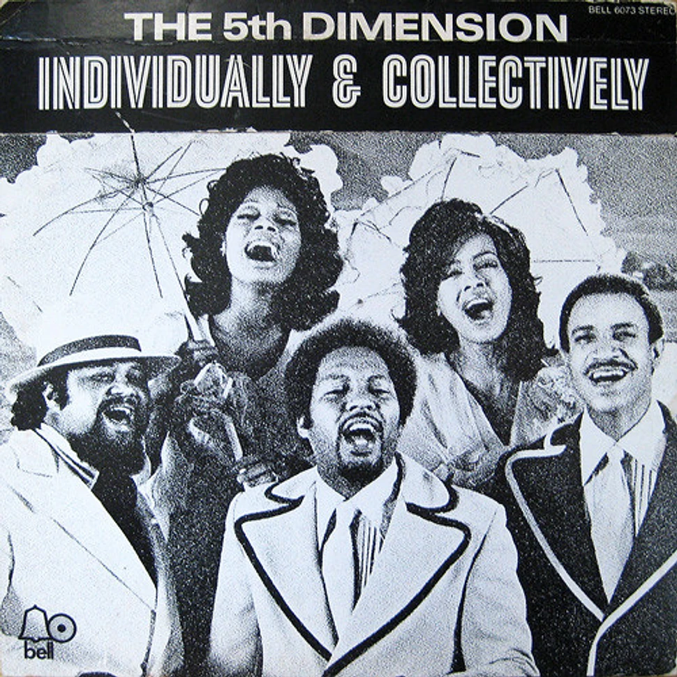 The Fifth Dimension - Individually & Collectively