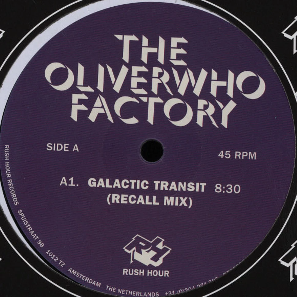 The Oliverwho Factory - Galactic Transit