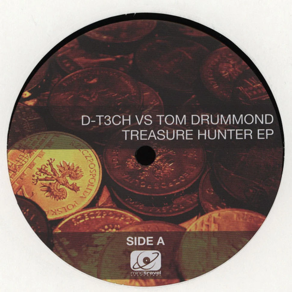 D-t3ch Vs Tom Drummond - Treasure Hunter EP