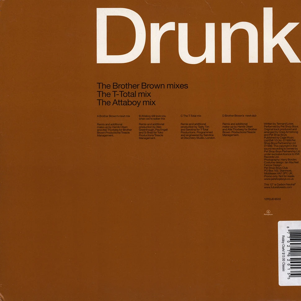 Pet Shop Boys - Drunk (The Brother Brown Mixes / The T-Total Mix / The Attaboy Mix)