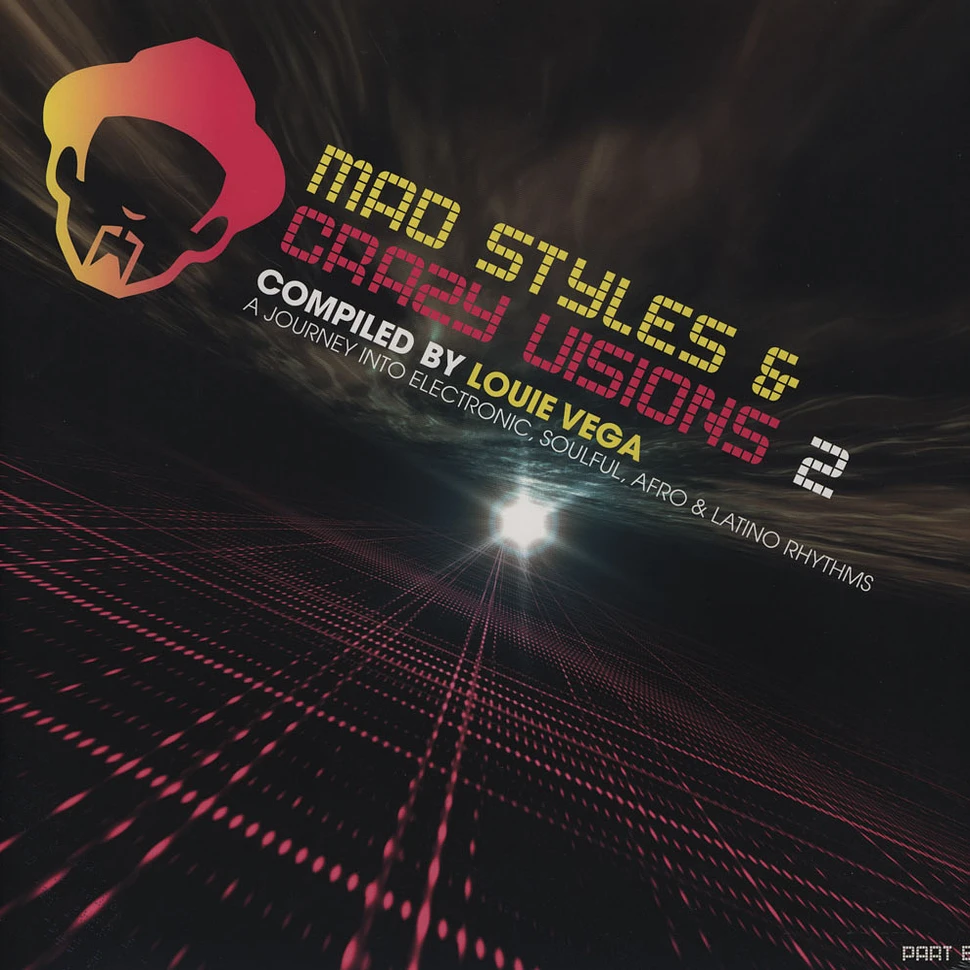 Louie Vega - Mad Styles And Crazy Visions Volume 2 Part B