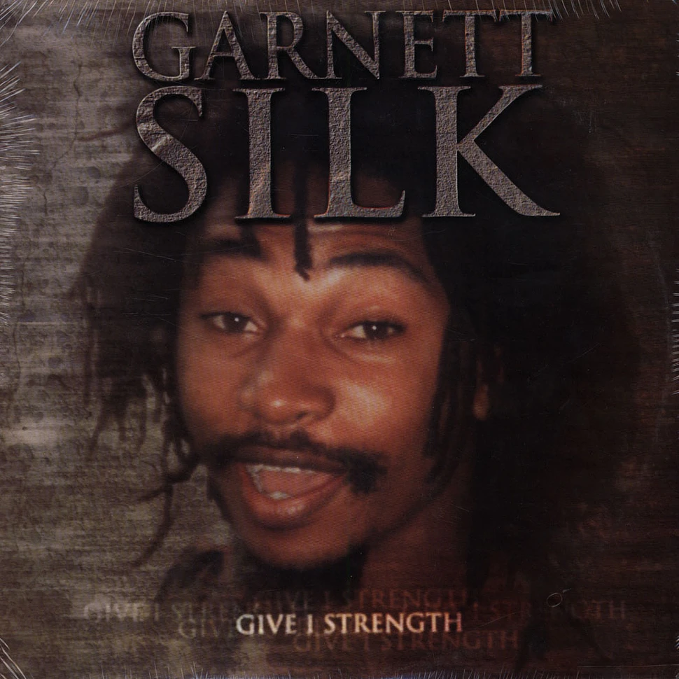 Garnett Silk - Give I Strength