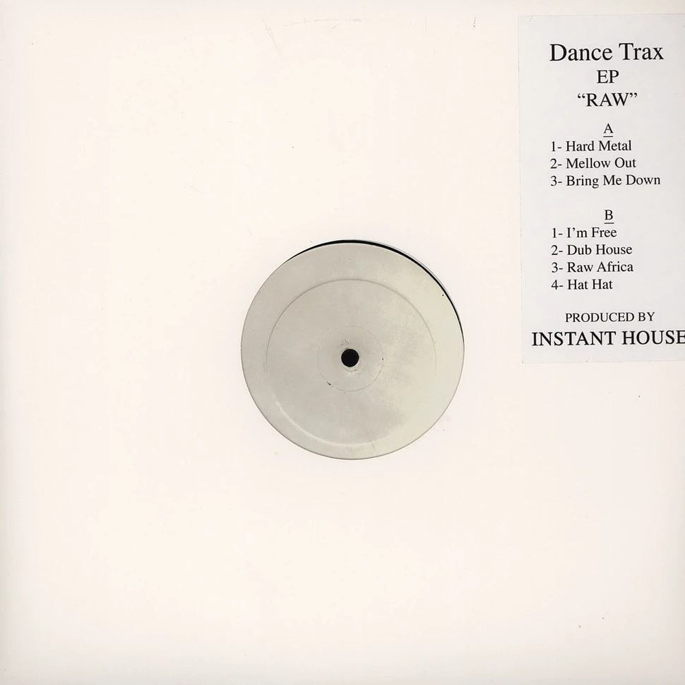 Instant House - Dance Trax Ep Raw