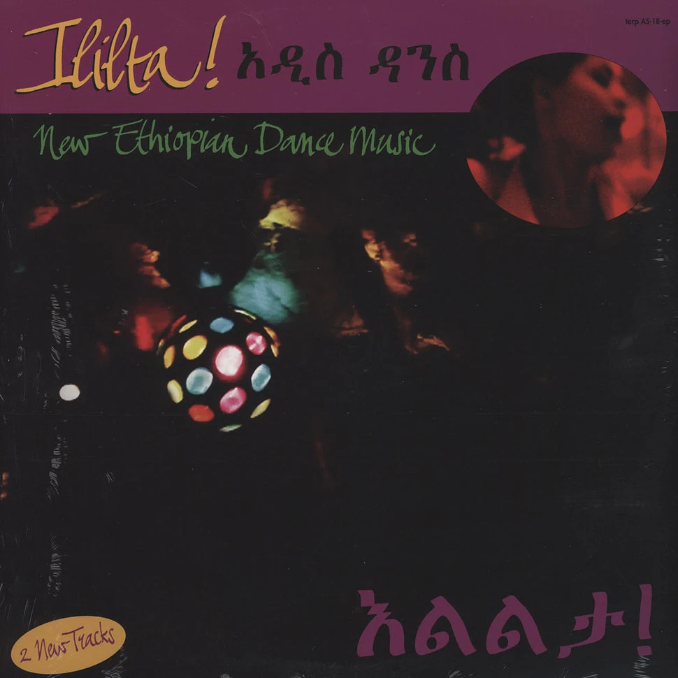 Ililta - New Ethiopian Dance Music