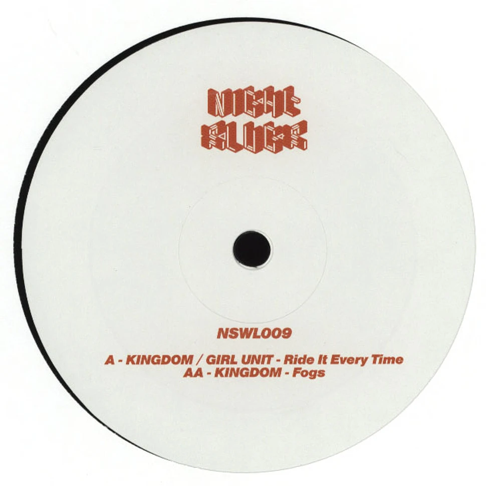 Kingdom / Girl Unit - Ride It Every Time / Fogs