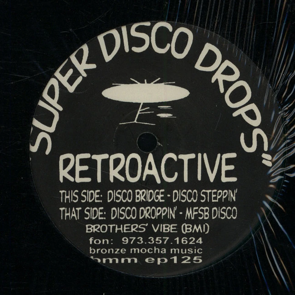Retroactive - Super Disco Drops