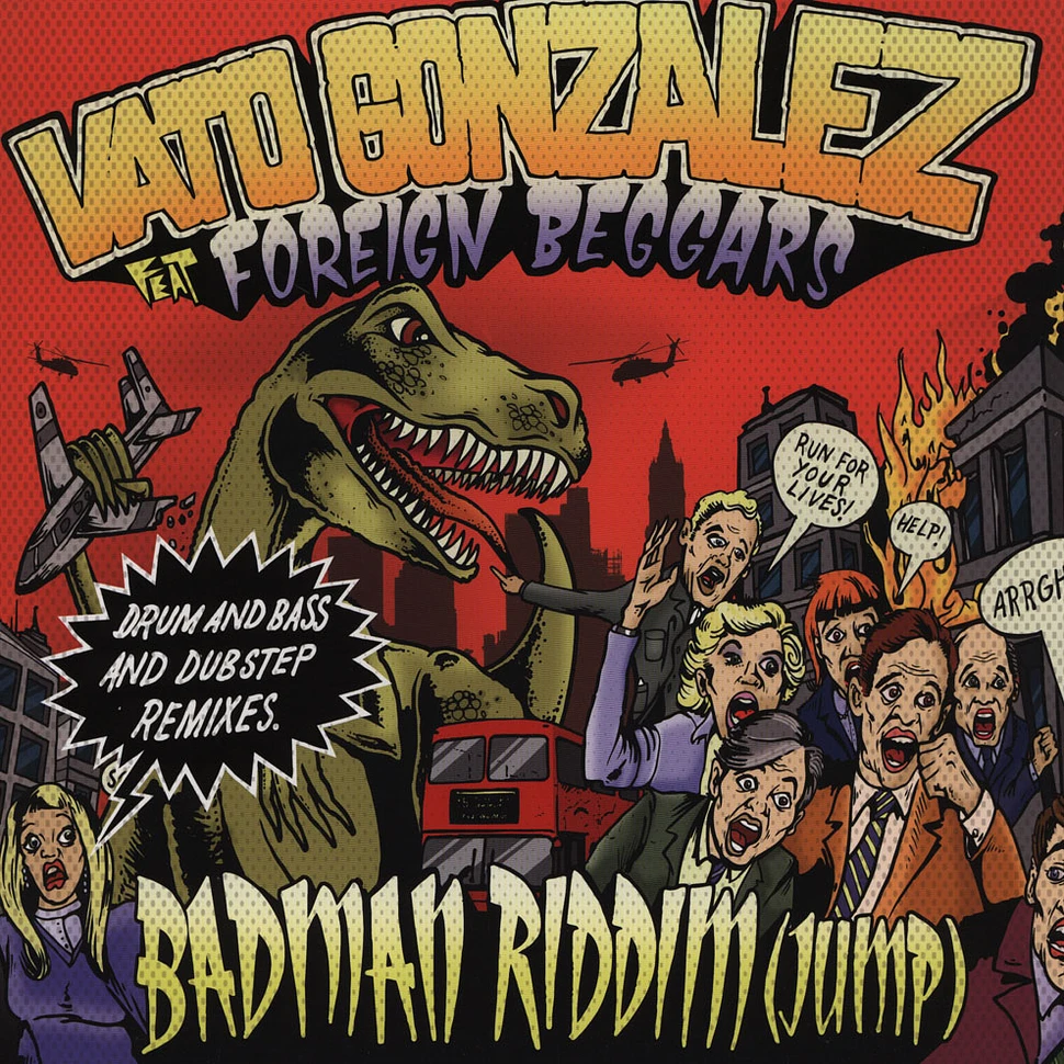 Vato Gonzalez - Badman Riddim (Jump) feat. Foreign Beggars
