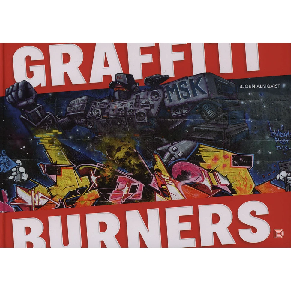 Björn Almqvist - Graffiti Burners