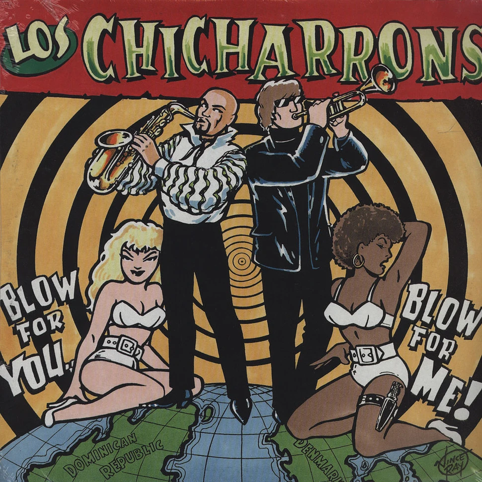Los Chicharrons - Blow For Me Blow For You