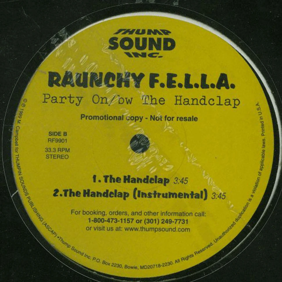 Raunchy Fella - Party On / The Handclap
