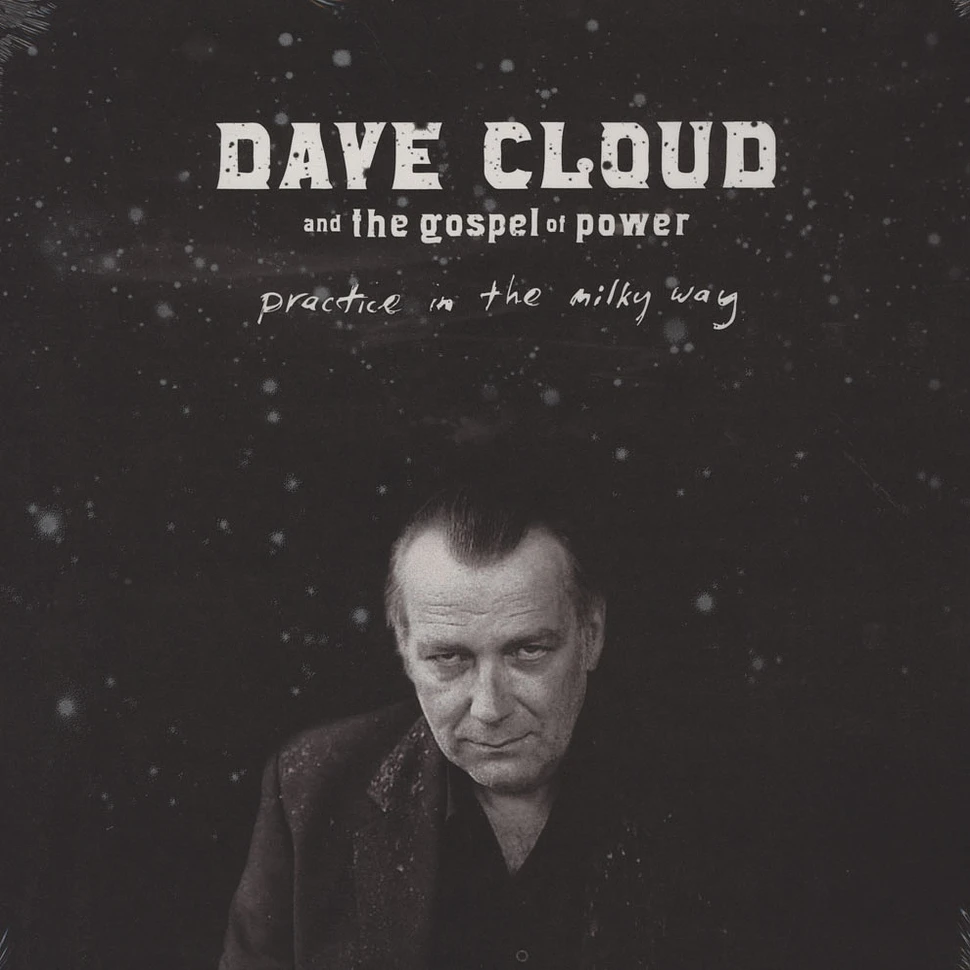 Dave Cloud & The Gospel Of Power - Practice In The Milky Way
