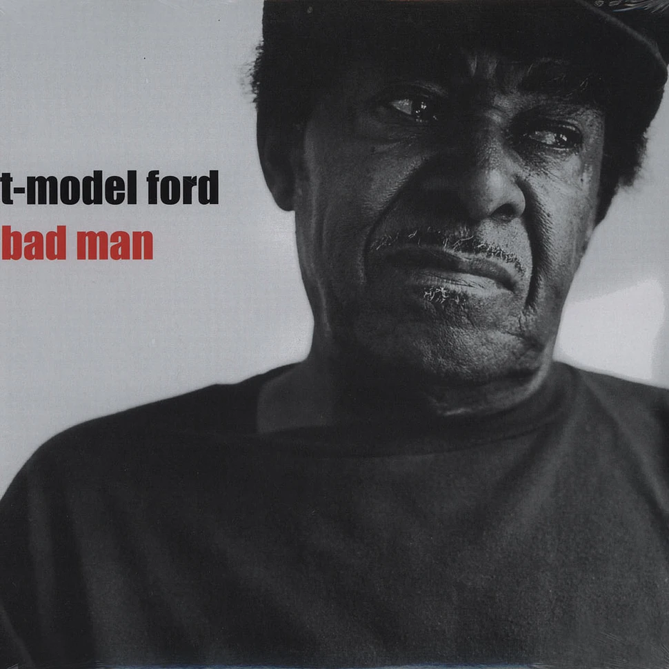 T Model Ford - Bad Man