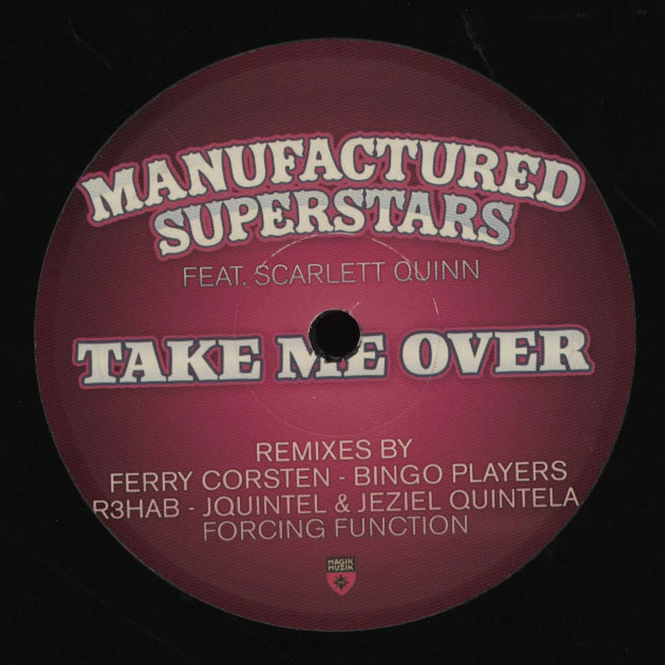 Manufactured Superstars - Take Me Over feat. Scarlett Quinn