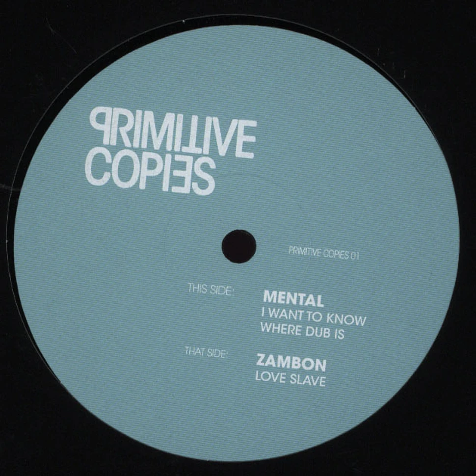 Mental / Zambon - Primitive Copies 01
