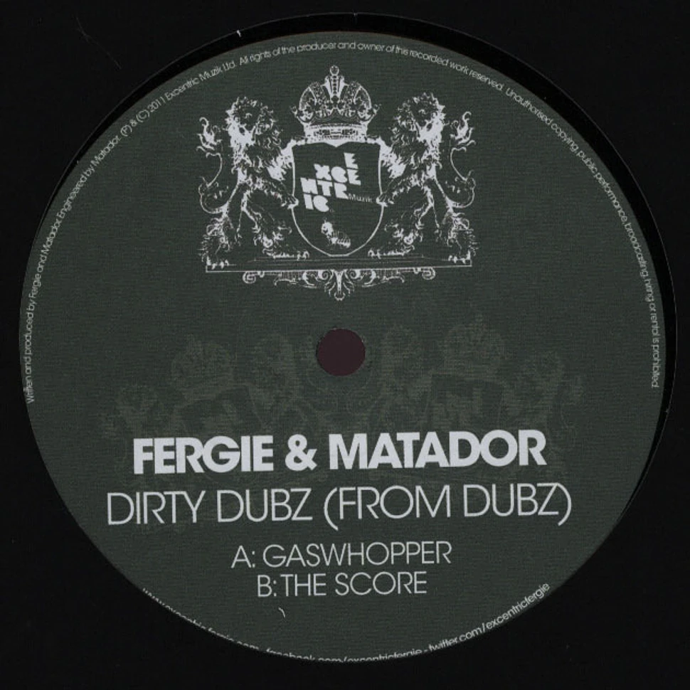 Fergie & Matador - Dirty Dubz (From Dubz)