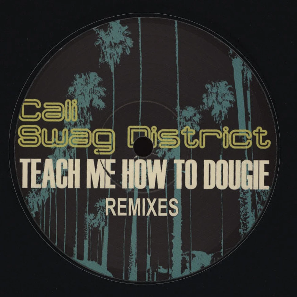 Cali Swag District - Teach Me How To Dougie