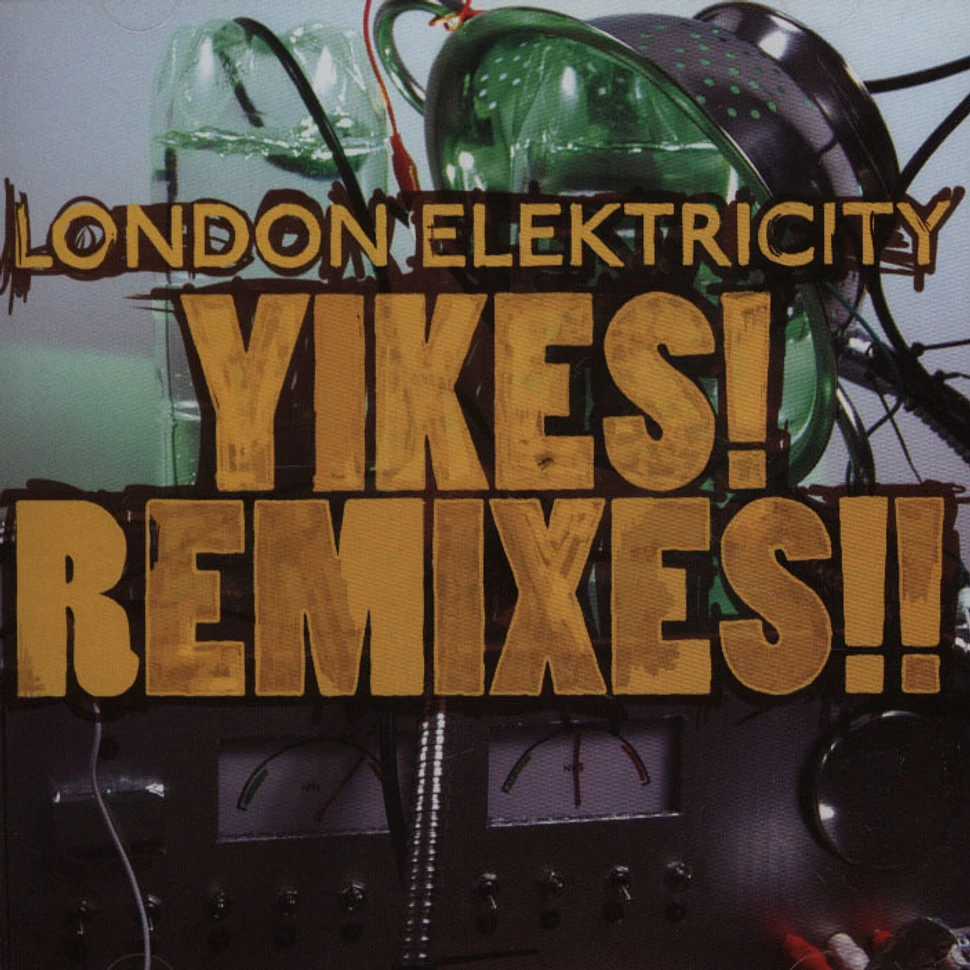 London Elektricity - Yikes ! Remixes !