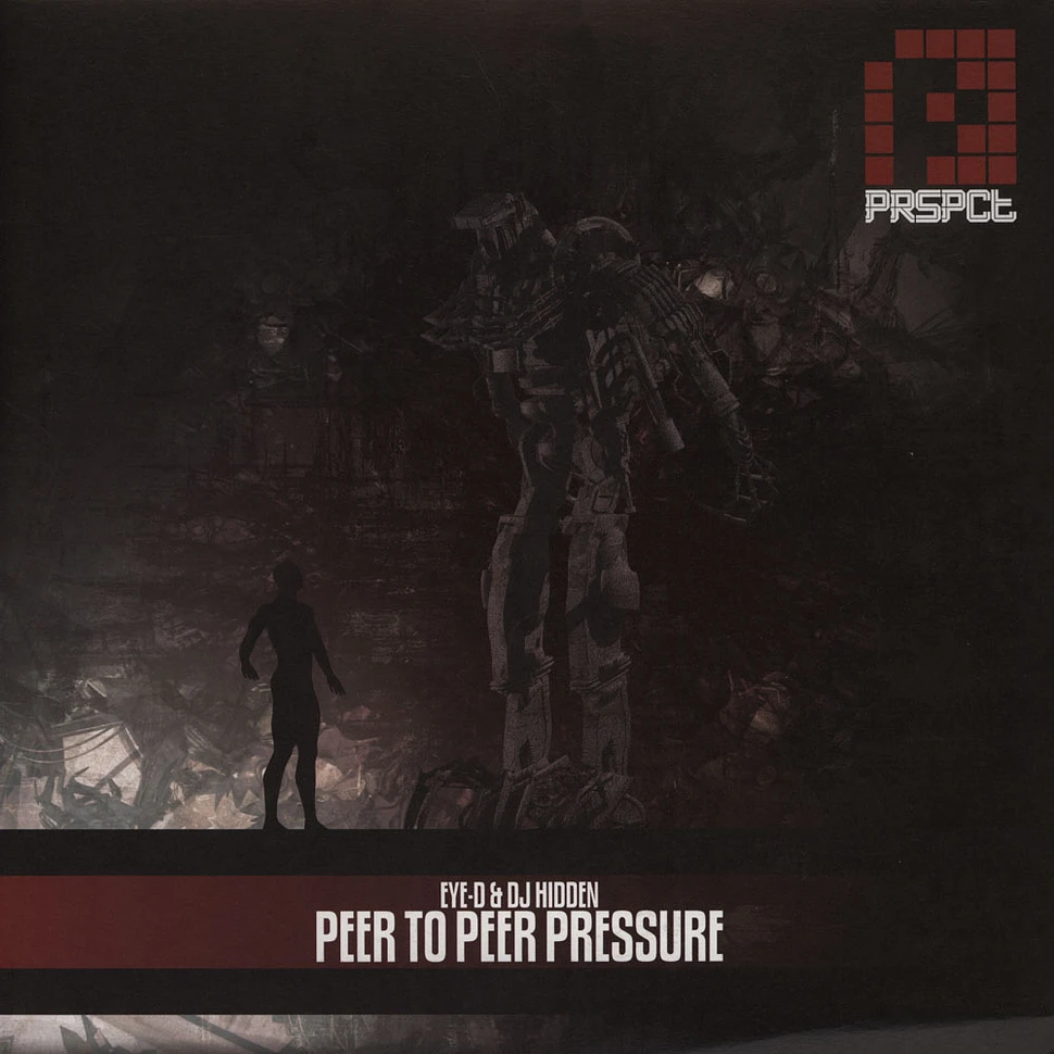Eye-D & DJ Hidden - Peer to Peer Pressure [4x10” & CD Package]