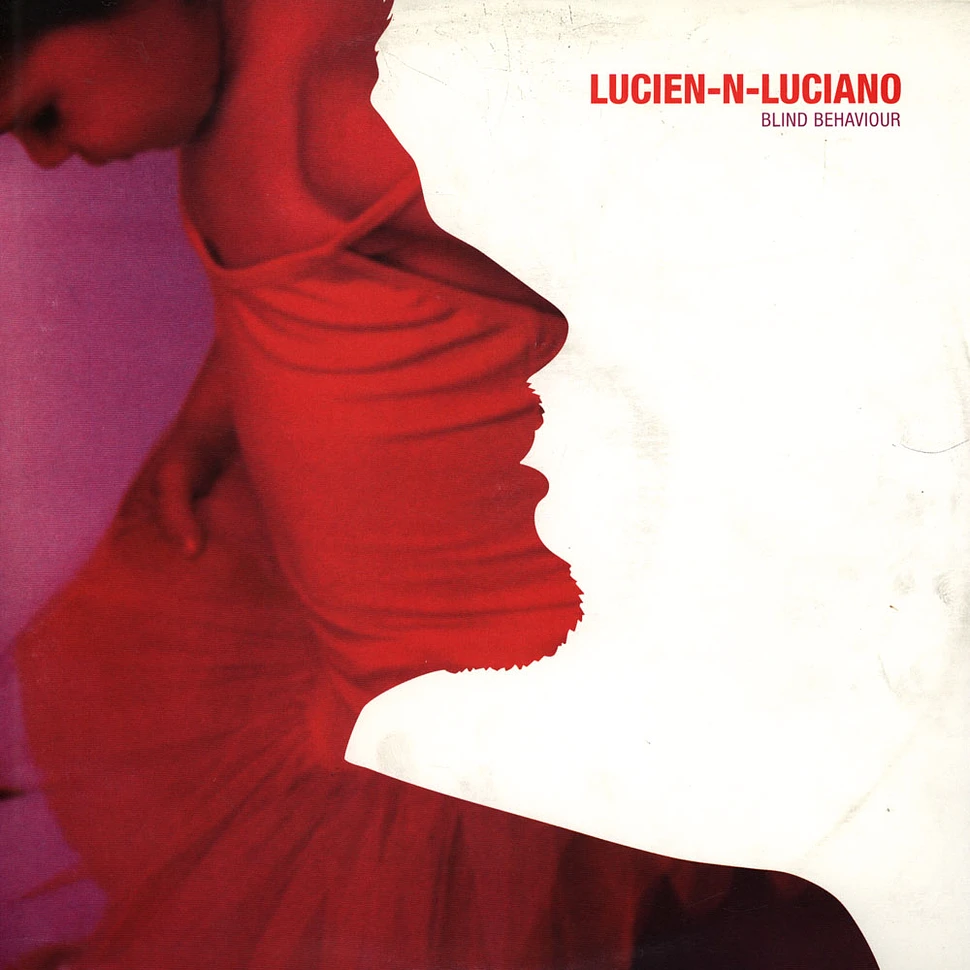 Lucien–N–Luciano - Blind Behaviour