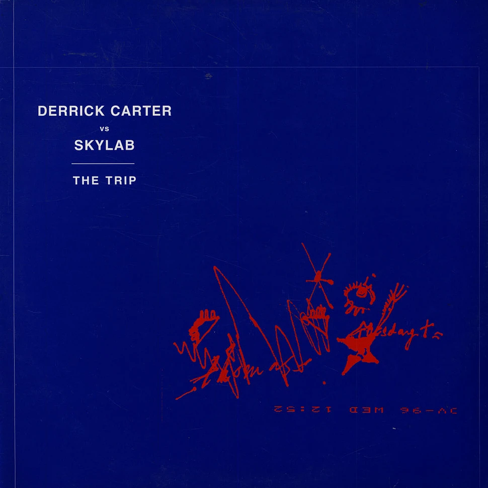 Derrick Carter vs. Skylab - The Trip