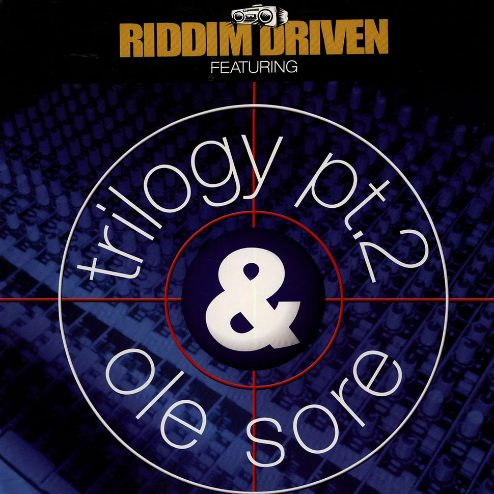 V.A. - Riddim Driven Featuring Trilogy Pt. 2 & Ole Sore